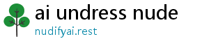 undress ai nsfw